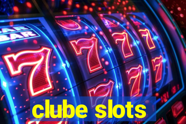 clube slots